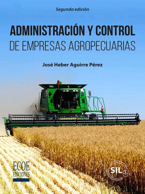 cover image of Administración y control de empresas agropecuarias - 2da Edición
